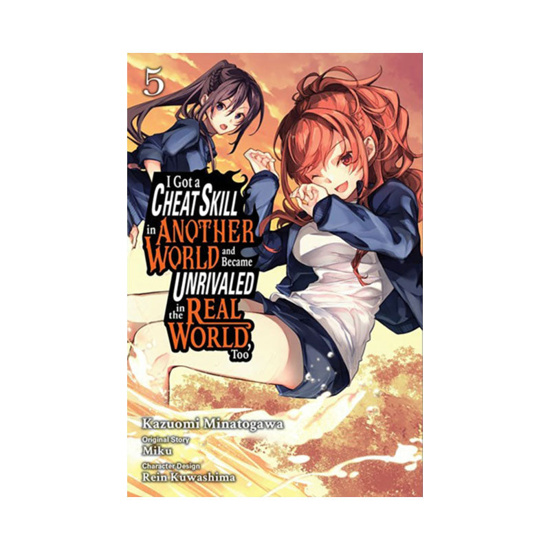 I Got a Cheat Skill in Another World and Became Unrivaled in the Real World, Too, Vol. 5 (manga)