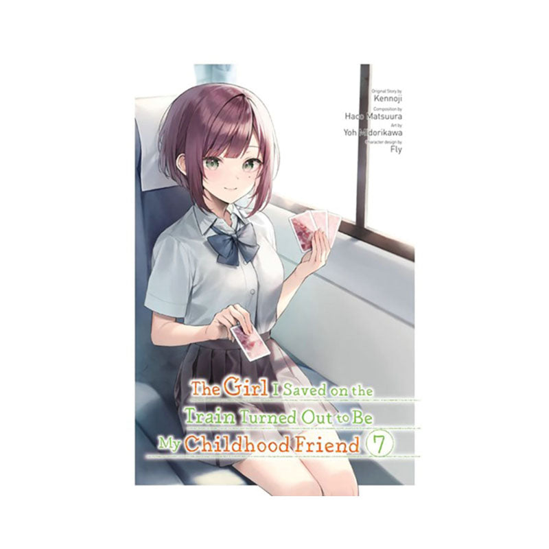 Girl I Saved on the Train Turned Out to Be My Childhood Friend, Vol. 7 (manga)