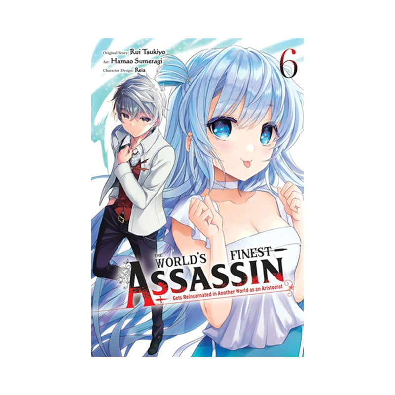 World's Finest Assassin Gets Reincarnated in Another World as an Aristocrat, Vol. 6 (manga)