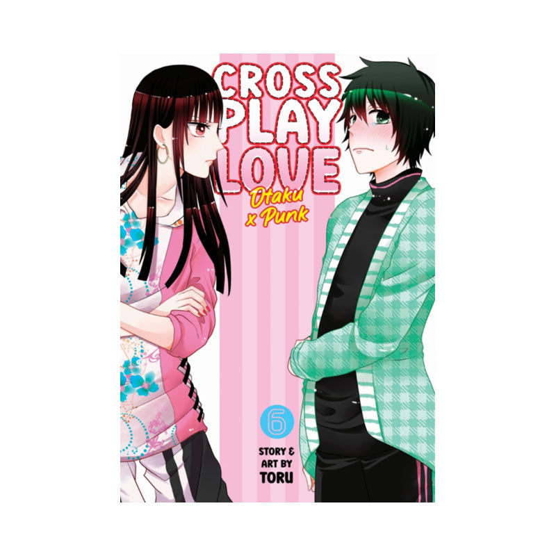 Crossplay Love: Otaku x Punk Vol. 6