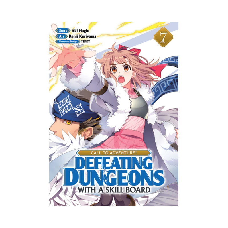 CALL TO ADVENTURE! Defeating Dungeons with a Skill Board (Manga) Vol. 7