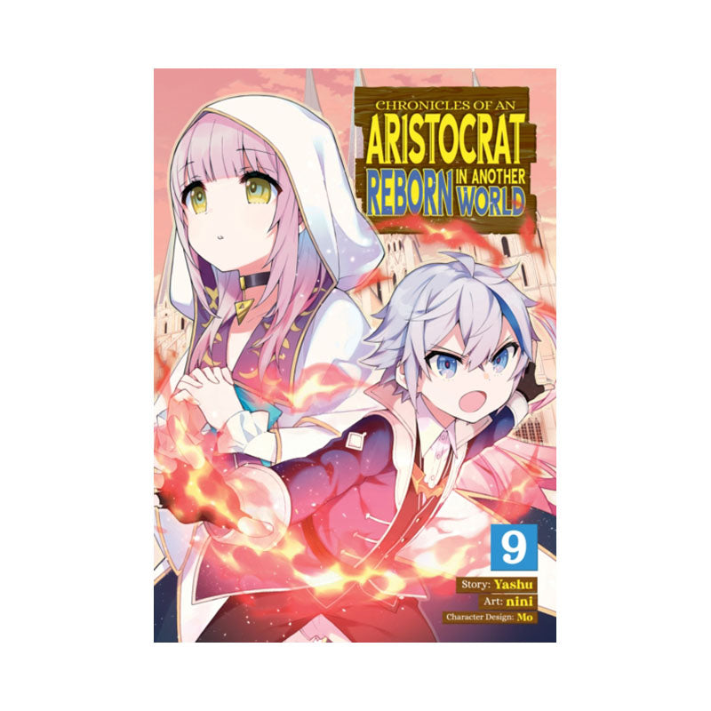 Chronicles of an Aristocrat Reborn in Another World (Manga) Vol. 9