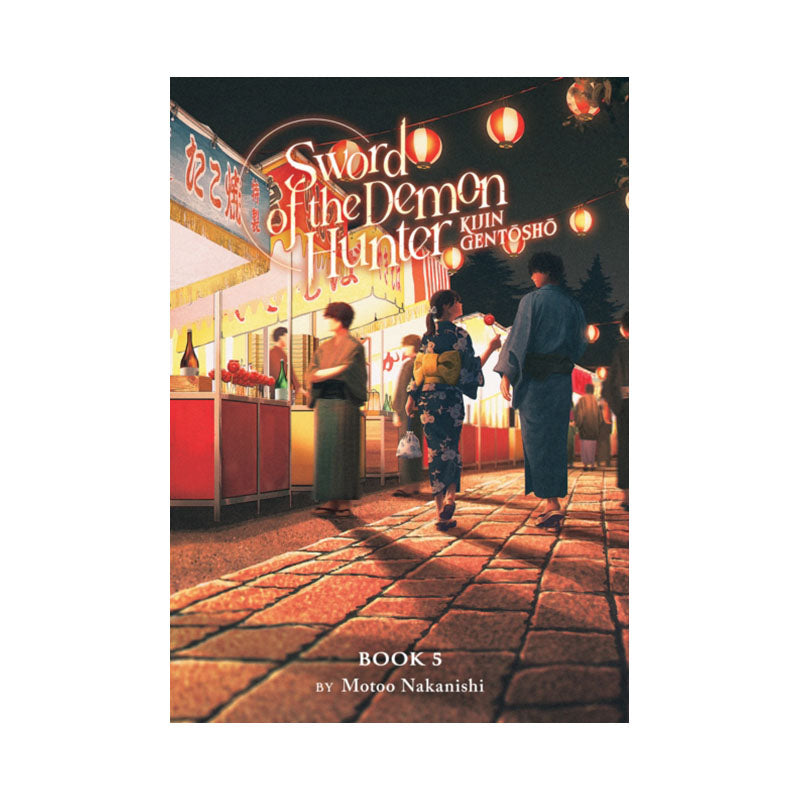 Sword of the Demon Hunter: Kijin Gentosho (Light Novel) Vol. 5