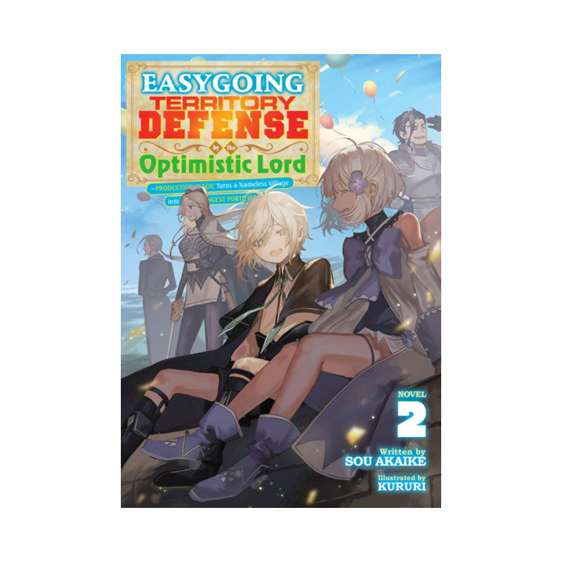 Easygoing Territory Defense by the Optimistic Lord: Production Magic Turns a Nameless Village into the Strongest Fortified City (Light Novel) Vol. 2