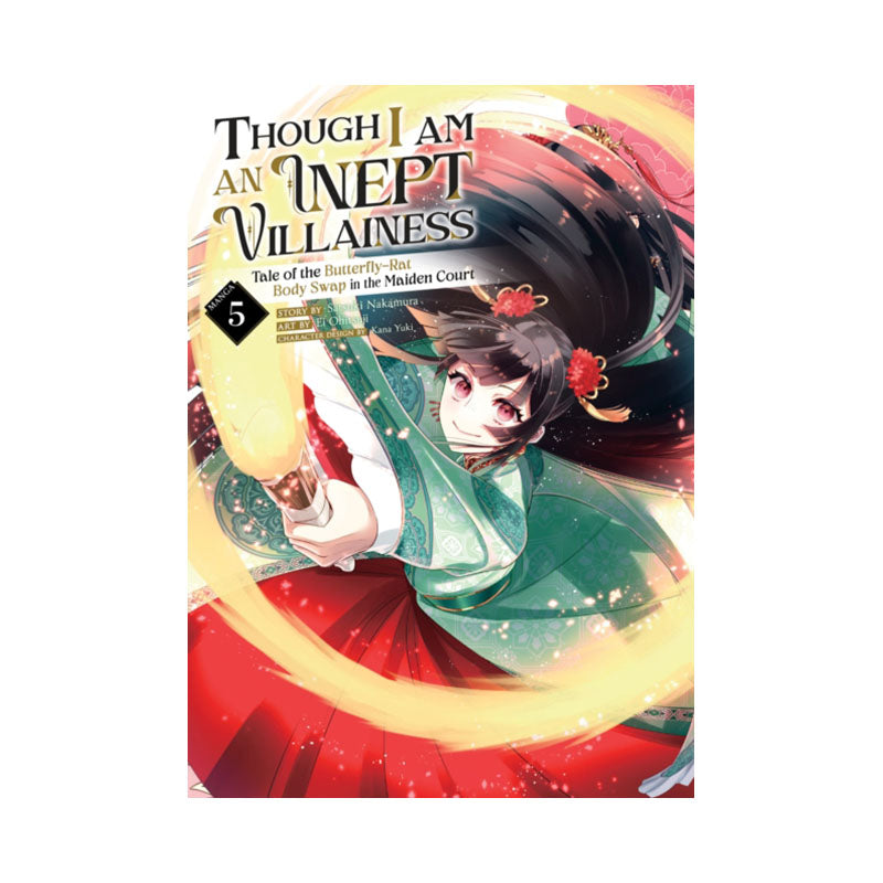 Though I Am an Inept Villainess: Tale of the Butterfly-Rat Body Swap in the Maiden Court (Manga) Vol. 5