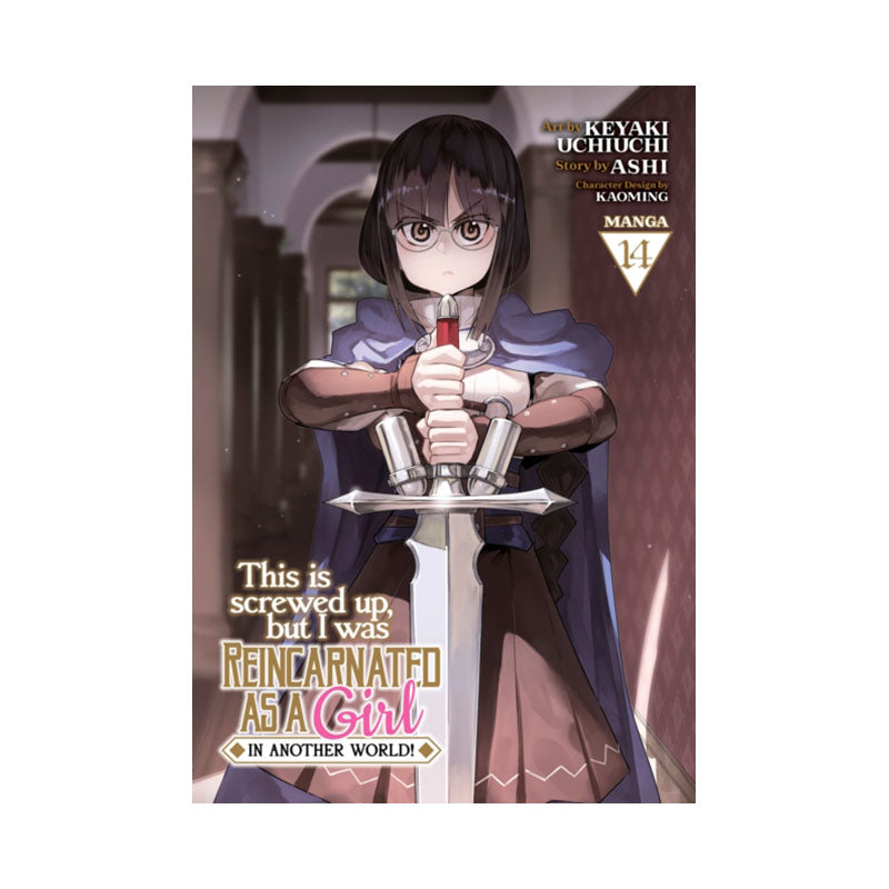 This Is Screwed Up, but I Was Reincarnated as a GIRL in Another World! (Manga) Vol. 14