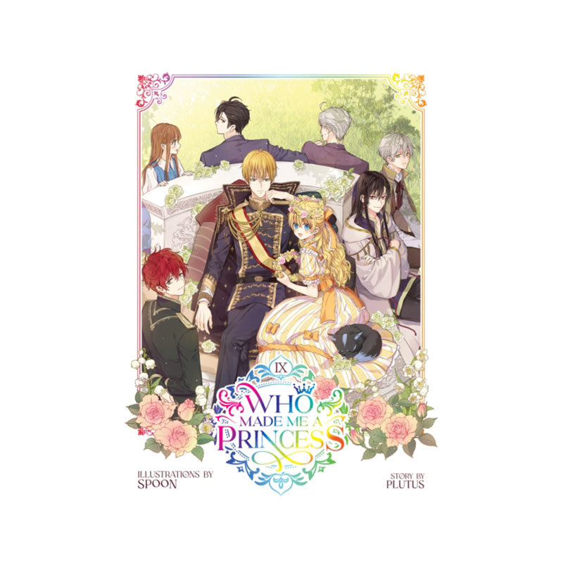 Who Made Me a Princess Vol. 9