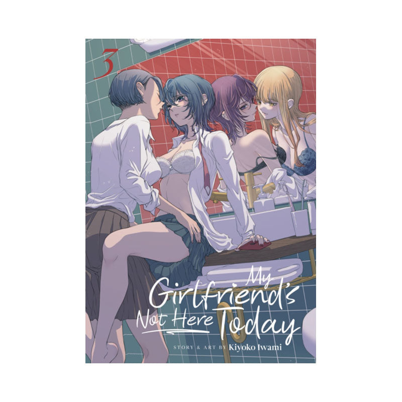 My Girlfriend's Not Here Today Vol. 3