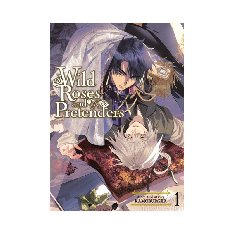 Wild Roses and Pretenders Vol. 1