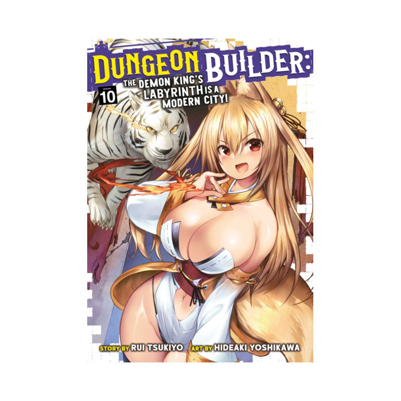 Dungeon Builder: The Demon King's Labyrinth is a Modern City! (Manga) Vol. 10