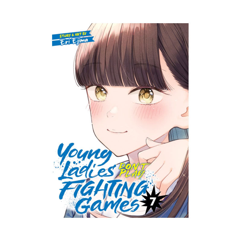 Young Ladies Don't Play Fighting Games Vol. 7