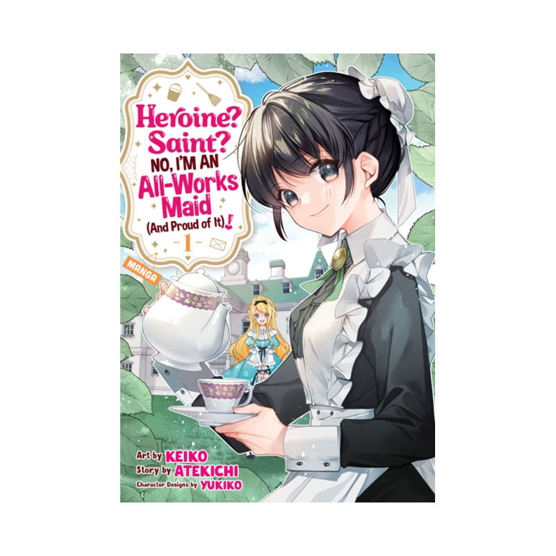 Heroine? Saint? No, I'm an All-Works Maid (And Proud of It)! (Manga) Vol. 1
