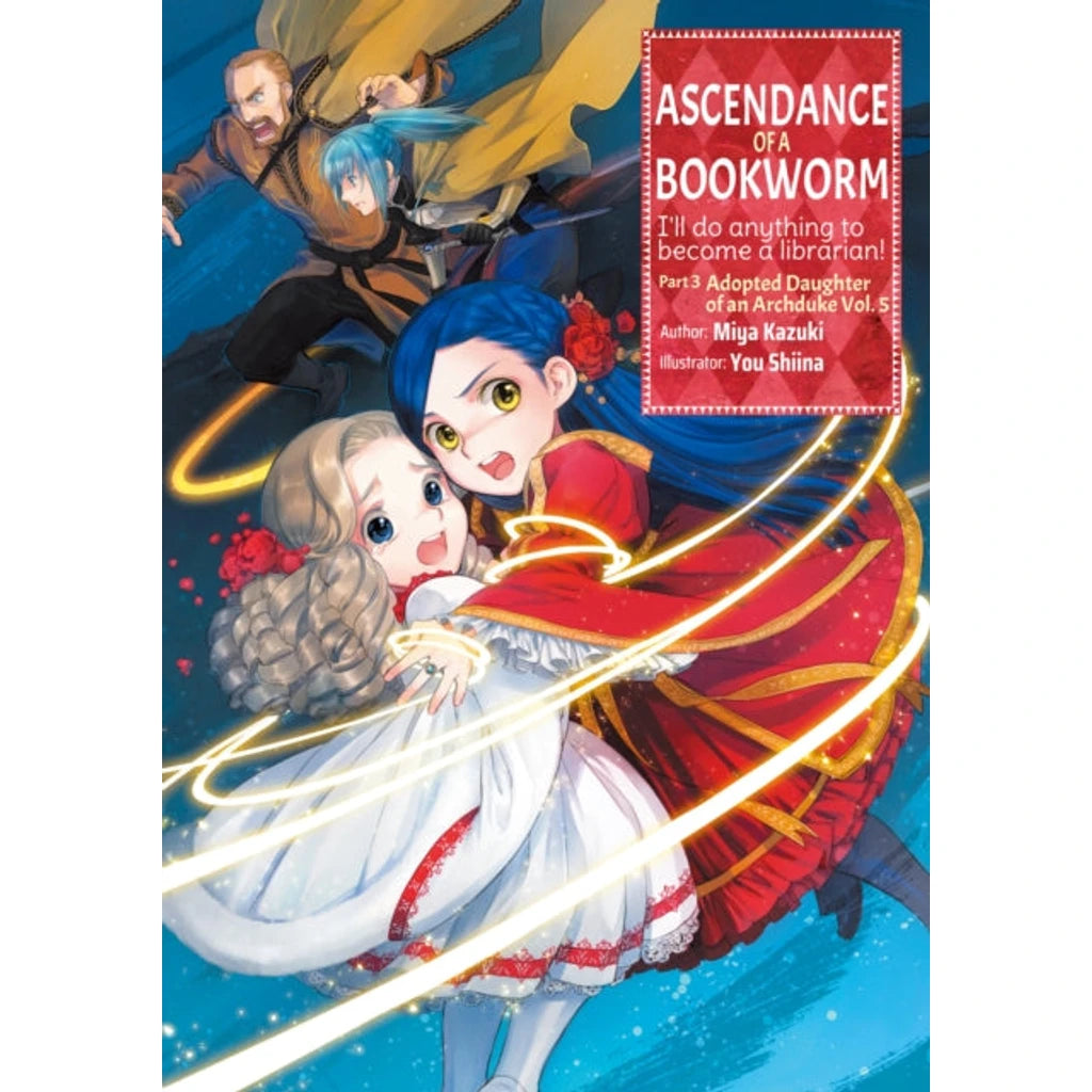 Ascendance of a Bookworm: Part 3 Volume 5